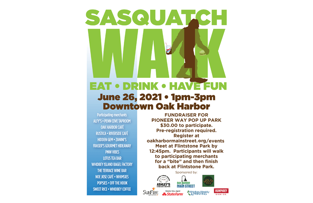 Sasquatch Walk Oak Harbor June 26, 2021 1pm to 3 pm