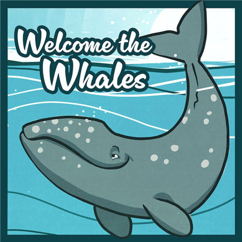 "Welcome the Whales" image with a drawing of a Whale