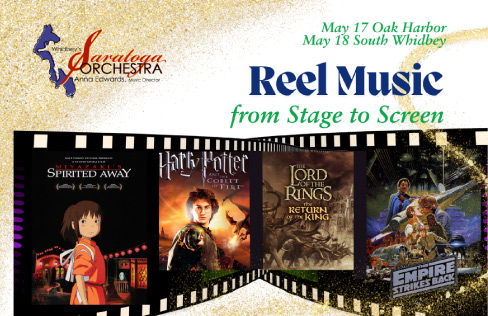 Image with Whidbey Saratoga Orchestra logo and the a piece of film with images for the featured "Reel Music" to be performed details in this listing