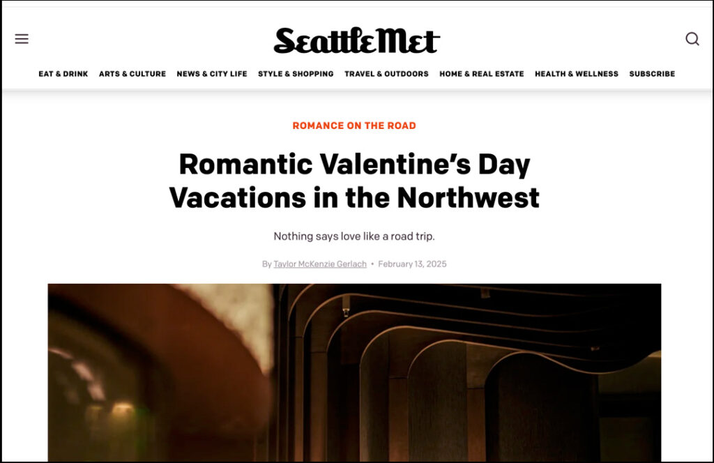 Seattle Met: Romantic Valentine's Day Vacations in the NW